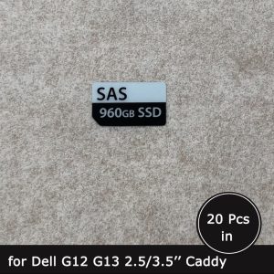 960GB SAS SSD caddy label sticker for Dell G12 G13 2.5/3.5 SFF/LFF tray