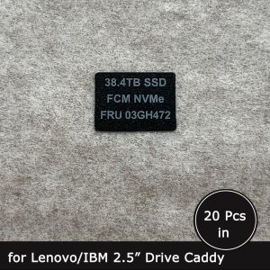 03GH472 38.4TB SSD caddy label sticker for lenovo/IBM tray